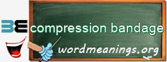 WordMeaning blackboard for compression bandage